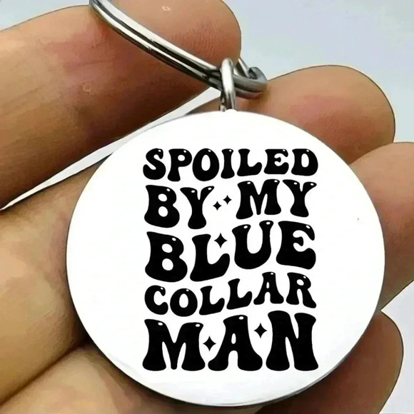 Spoiled by my blue color man hot Keychain - Picture 1 of 1